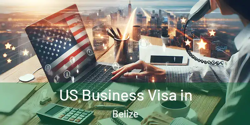  US Business Visa in Belize